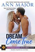 Dream Come True (Superstars with Secret Babies #3) by Ann Major