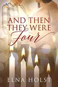 And Then They Were Four (A Tinsel and Spruce Needles Romance #4) by Elna Holst