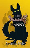 The Werewolf Nanny by Amanda Milo