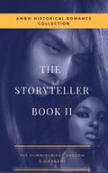 The Storyteller Book II The Hummingbirds Shadow: AMBW Interracial Romance (The Storyteller #2) by S. Hayashi