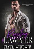 Resisting the Lawyer: Office Friends to Lovers Suspense Romance (Dirty Hot Resistance #3) by Emelia Blair