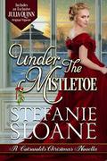 Under the Mistletoe (Cotswolds Christmas #1) by Stefanie Sloane