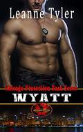 Wyatt: Brotherhood Protectors World by Brotherhood Protectors World