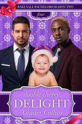 Double Cherry Delight (Bake Sale Bachelors Season Two #4) by IndieGo Designs