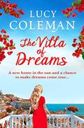 The Villa of Dreams by Lucy Coleman