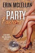 Party Favors (So Over the Holidays #4) by Erin McLellan