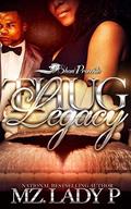 Thug Legacy by Mz. Lady P.