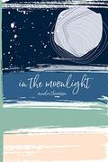 In The Moonlight (Wrightsville #1) by Annalee Thomasson
