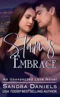 Storm's Embrace (An Unexpected Love Novel) by Sandra Daniels
