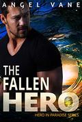 The Fallen Hero (Hero in Paradise #3) by Angel Vane