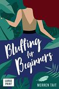 Bluffing for Beginners by Merren Tait