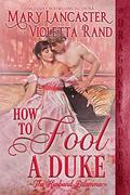 How to Fool a Duke (The Husband Dilemma #1) by Violetta Rand