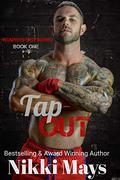 Tap Out (Reapers Den #1) by Nikki Mays