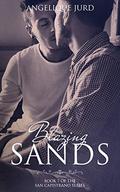 Blazing Sands (The San Capistrano #7) by Angelique Jurd