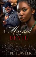Married to the Devil 1 (Married to the Devil #1) by H.H. Fowler