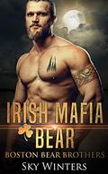Irish Mafia Bear (Boston Bear Brothers #1) by Sky Winters