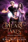 What the Heart Takes: A Psychic-Elemental Romance (Soulmate #3) by Kelli McCracken