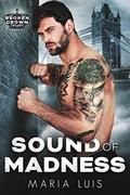 Sound of Madness by Maria Luis