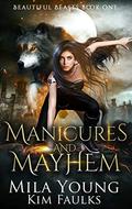Manicures and Mayhem by Mila Young, Kim Faulks