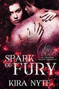Spark of Fury (The Firestorm Dragon Chronicles #4) by Kira Nyte
