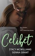 Celibet: Book one in The Bet Series (The Bet #1) by Stacy McWilliams