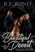 Beautiful Deceit by R.E. Bond
