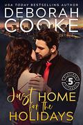 Just Home for the Holidays: A Christmas Romance Novella by Deborah Cooke