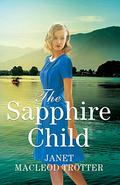 The Sapphire Child (The Raj Hotel #2) by Janet MacLeod Trotter