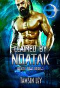 Claimed by Noatak: A Steamy Sci-Fi Romance by Tamsin Ley