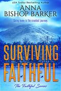 Surviving Faithful (Faithful #4) by Anna Bishop Barker