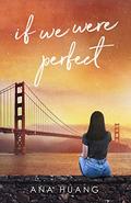 If We Were Perfect by Ana Huang