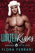 Winter Kisses: An Instalove Possessive Holiday Romance by Flora Ferrari