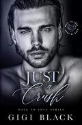 Just a Crush: An Enemies-to-Lovers Romance (Hate to Love #2) by Gigi Black