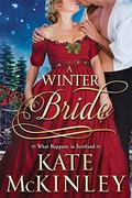 A Winter Bride (What Happens In Scotland #5) by Kate McKinley