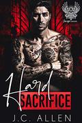 Hard Sacrifice (Savage Saviors MC #4) by J.C. Allen