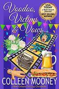 Voodoo, Victims & Vows (The New Orleans Go Cup Chronicles #8) by Colleen Mooney