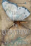 The Reverse of Everything by Tara Brown