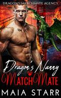Dragon's Nanny MatchMate by Maia Starr