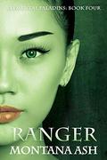 Ranger by Montana Ash