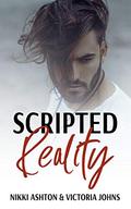 Scripted Reality: Formerly I Wanna Get Laid by Kade by Victoria Johns