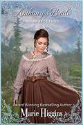 Anthony's Bride (Runaway Mail-Order Bride #2) by Got You Covered