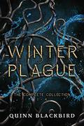 Winter Plague  by Quinn Blackbird