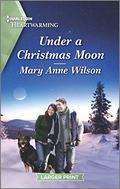 Under a Christmas Moon: A Clean Romance (Eclipse Ridge Ranch #1) by Mary Anne Wilson