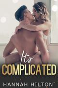 Its Complicated (Dangerous Game #4) by Hannah Hilton