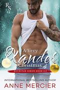 A Very Xander Christmas 4 : (Rockstar #9.6) by Anne Mercier