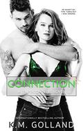 Connection (Temptation Series Standalones #2) by K.M. Golland