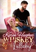 Whiskey Lullaby by Keren Hughes