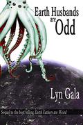 Earth Husbands are Odd (Earth Fathers #2) by Lyn Gala