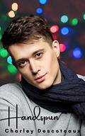 Handspun: A Gay Christmas Romance by Charley Descoteaux
