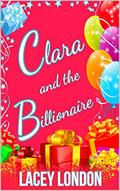 Clara and the Billionaire (Clara Andrews Series - #12) by Lacey London